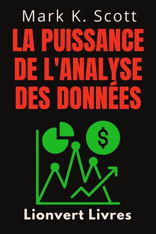 La Puissance De L'analyse Des Données