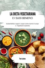 La dieta vegetariana e i suoi benefici