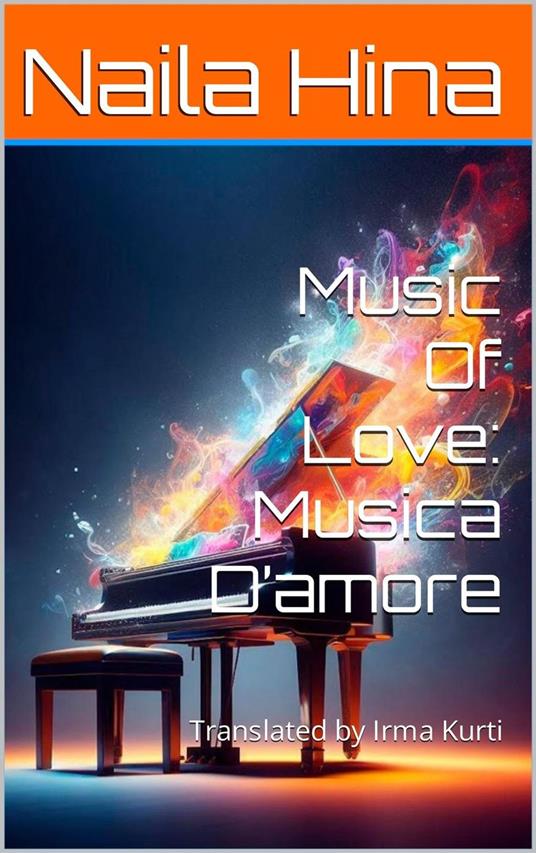 Music of love: Musica D'amore - ????? ???,Naila Hina,Irma Kurti - ebook