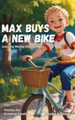 Max Buys a New Bike - Learning Money Management