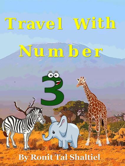 Travel with Number 3 - Ronit Tal Shaltiel - ebook