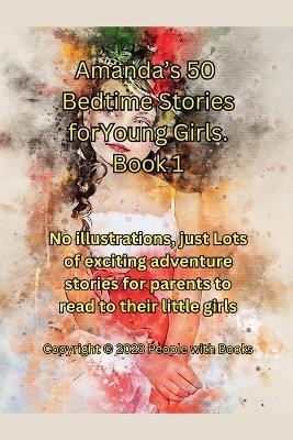 Amanda's 50 Bedtime Stories for Young Girls Book 1. - People With Books - cover