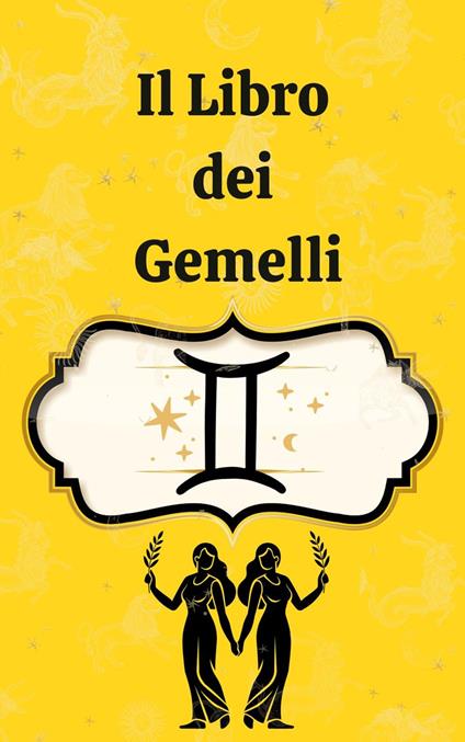 Il Libro dei Gemelli - Rubi Astrólogas - ebook