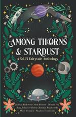 Among Thorns and Stardust