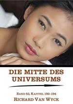 Die Mitte des Universums: Band 53, Kapitel 192-194