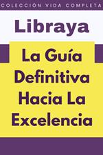 La Guía Definitiva Hacia La Excelencia