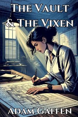 The Vault & The Vixen - Adam Gaffen - cover