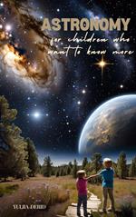 Astronomy for children who want to know more