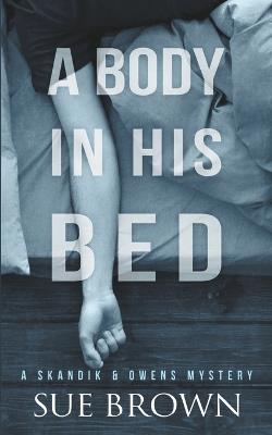 A Body in his Bed - Sue Brown - cover