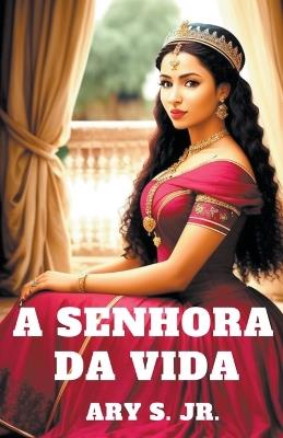 A Senhora da Vida - Ary S - cover