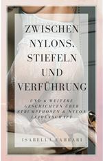 Zwischen Nylons, Stiefeln und Verführung