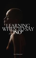 Learning When To Say No