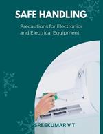 Safe Handling: Precautions for Electronics and Electrical Equipment