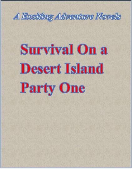 Survival On a Desert Island-1 - nan nan - ebook