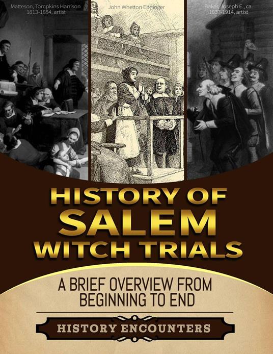 History of Salem Witch Trials - Ched Ed - ebook