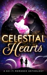 Celestial Hearts: A Sci-Fi Romance Anthology
