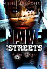 Naive To The Streets