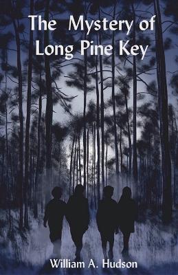 The Mystery of Long Pine Key - The Little French Ebooks,William Hudson - cover