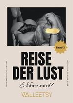 Reise der Lust | Nimm mich