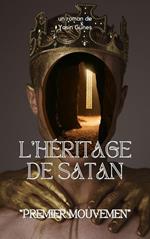 L'héritage De Satan - Premier Geste