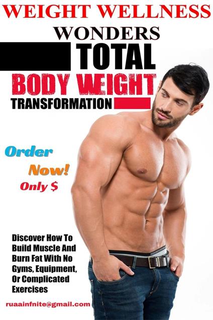 Weight Wellness Wonders: Total Bodyweight Transformation