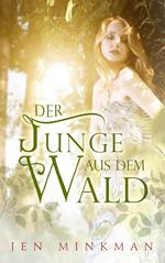 Der Junge aus dem Wald