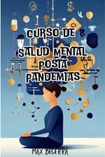 Equilibrio mental: Claves para mantener la salud emocional en tiempos difíciles Post Pandemias