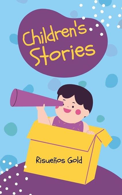 Children's Stories - Risueños Gold - ebook