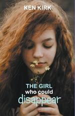 The Girl Who Could Disappear