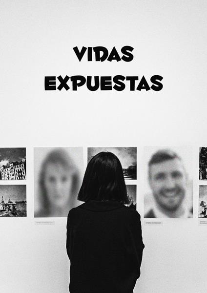 Vidas Expuestas