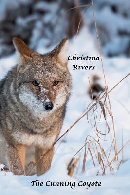 The Cunning Coyote - Christine Rivers - cover