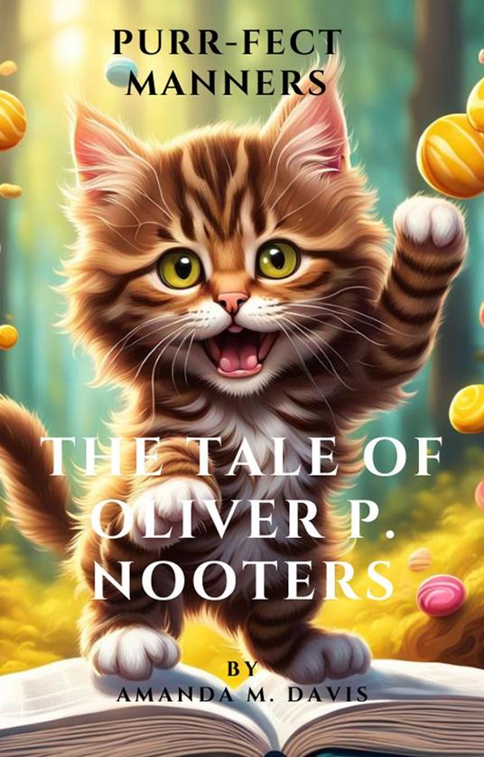 Purr-Fect Manner's The Tale of Oliver P. Nooters - Amanda Davis - ebook