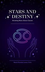 Stars and Destiny: Knowing More about Cancer