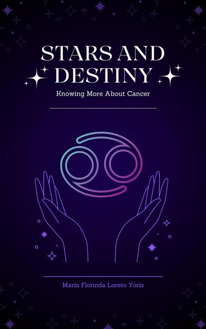 Stars and Destiny: Knowing More about Cancer