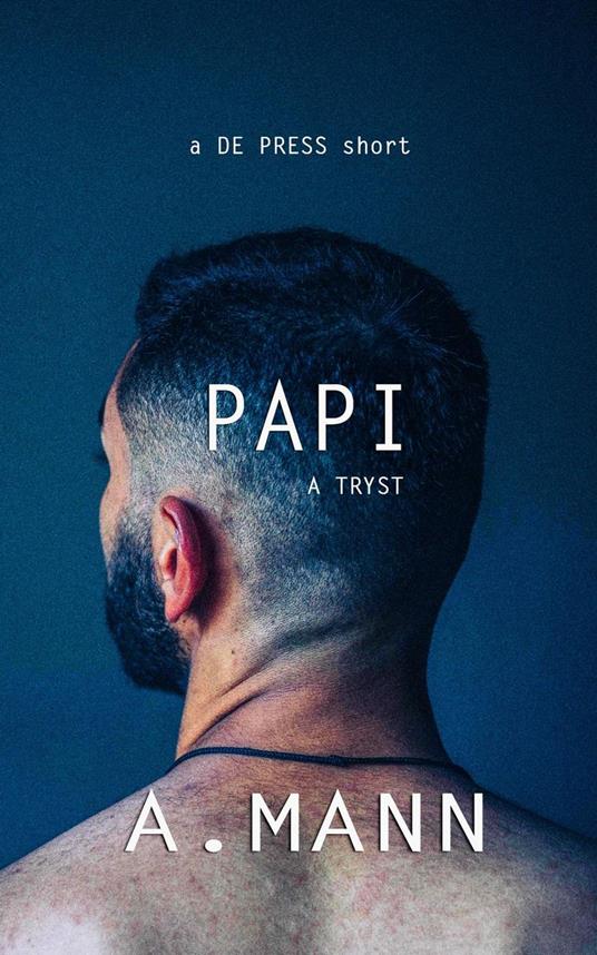 Papi - A Tryst