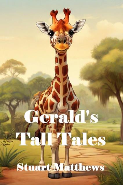 Gerald's Tall Tales - STUART MATTHEWS - ebook