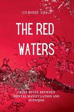 The Red Waters: Crime Novel between Mental Manipulation and Hypnosis