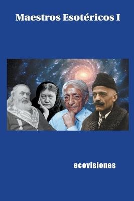 Maestros Esotéricos I - Jorge Mendoza Vester - cover