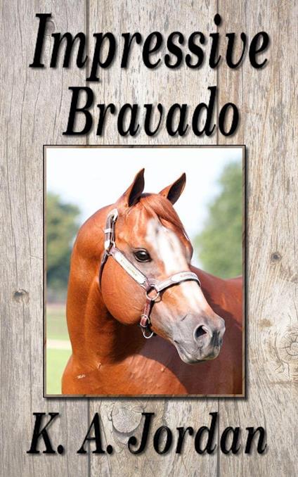 Impressive Bravado - K. A. Jordan - ebook