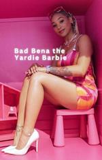 Bad Bena the Yardie Barbie