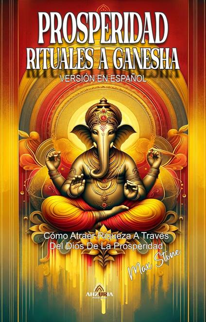 Prosperidad Rituales a Ganesha