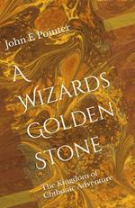 A Wizards Golden Stone