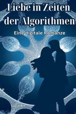 Liebe in Zeiten der Algorithmen