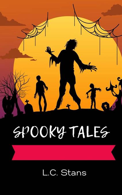 Spooky Tales - L.C. Stans - ebook