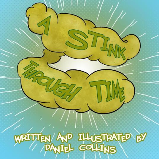 A Stink Through Time - Daniel Collins - ebook