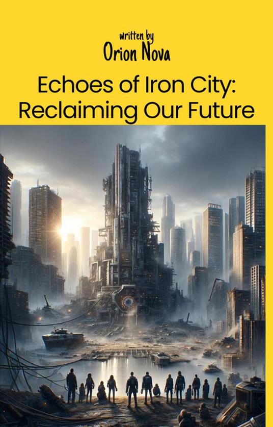 Echoes of Iron City: Reclaiming Our Future
