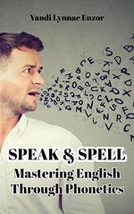 Speak & Spell: Mastering English Through Phonetics