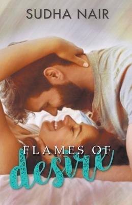 Flames Of Desire - Sudha Nair - cover