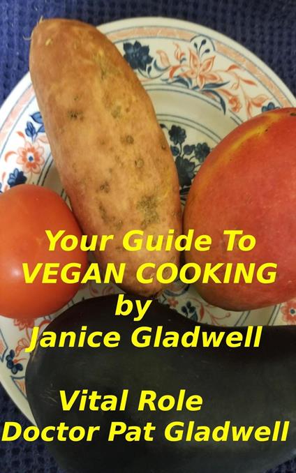 Your Guide to Vegan Cooking