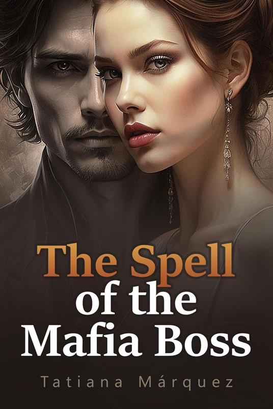 The Spell of the Mafia Boss